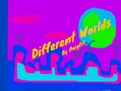 Different Worlds