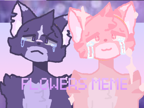 ❀✿*Flowers*✿❀ ~ Animation Meme 