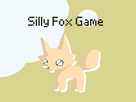 Silly Fox Game || Ver. 1.1 || Artistmations