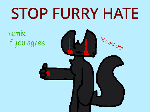 Remix To Stop Furry Hate! remix remix remix remix remix