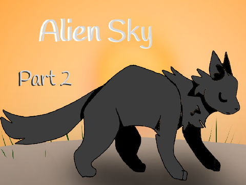 Part 2 [] Alien Sky