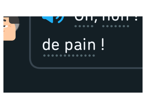 De pain! I love Duolingo 