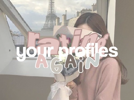 rating your profiles again ⁽¹⁾