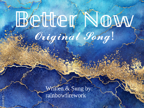 Better Now // Original Song!
