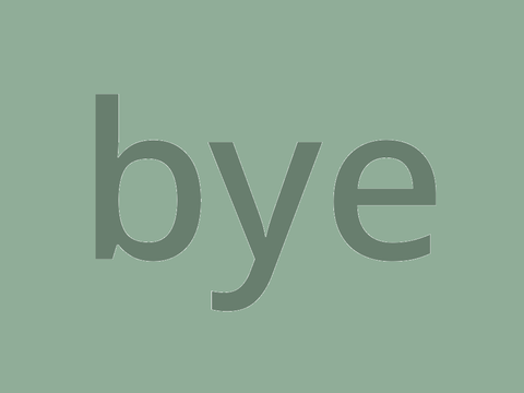 bye