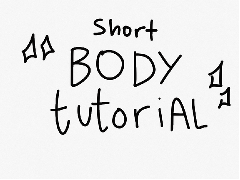 BODY TUT! (Kinda)