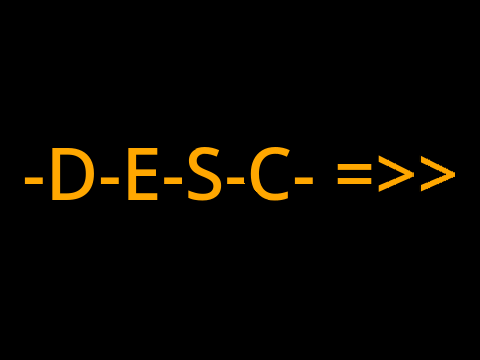 -D-E-S-C-