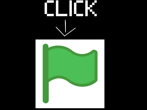 PLS CLICK THE GREEN FLAG