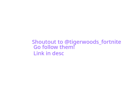 Shoutout for @tigerwoods_fortnite! #trending #all #art #games #animations #music #tutorials copy