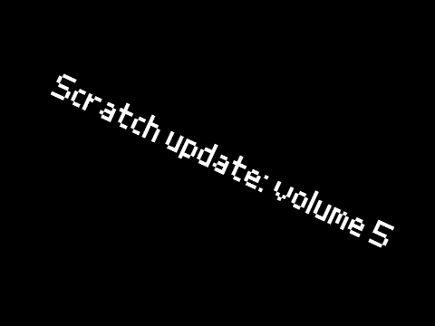 Scratch update volume 5