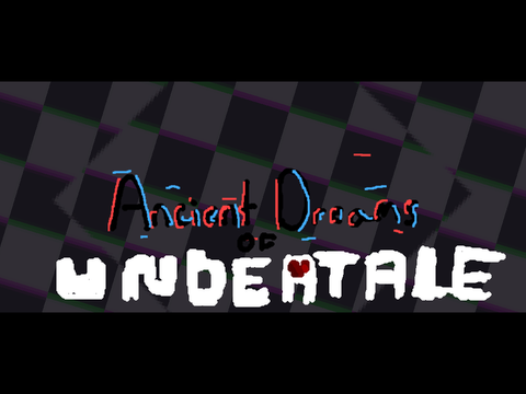 | | ancient dreams | | UNDERTALE ANIMATION