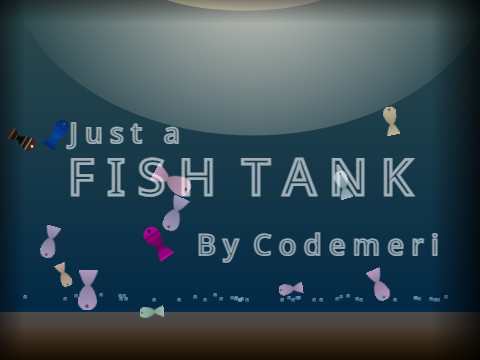 Just A Fish Tank
