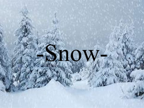 Snow- a WCE