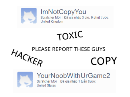 A warning about ImNotCopyYou and YourNoobWithUrGame2