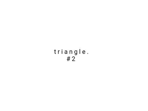 t r y a n g l e . 　# 2 