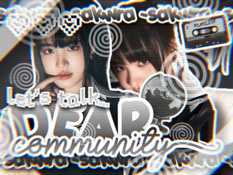 ❕dear ♡ COMMUNiTY ... 