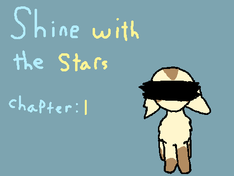 []Shine with the Stars[]Chapter:1[]