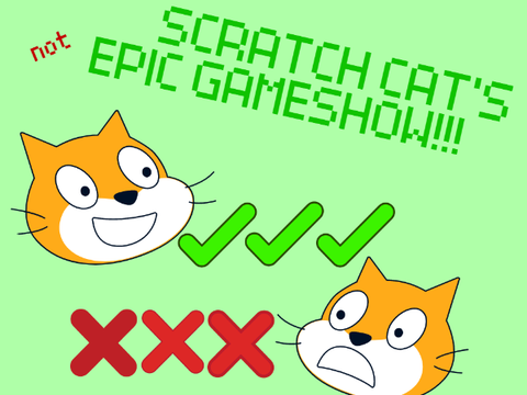 SCRATCH CAT'S (not) EPIC GAMESHOW!