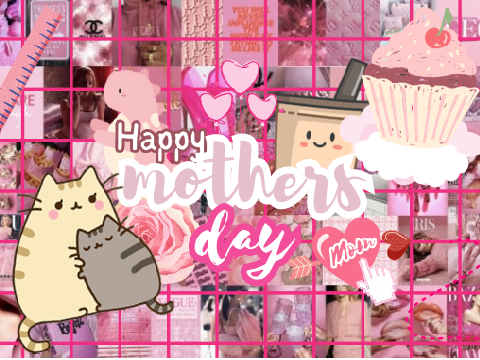 Happy Mothers Day