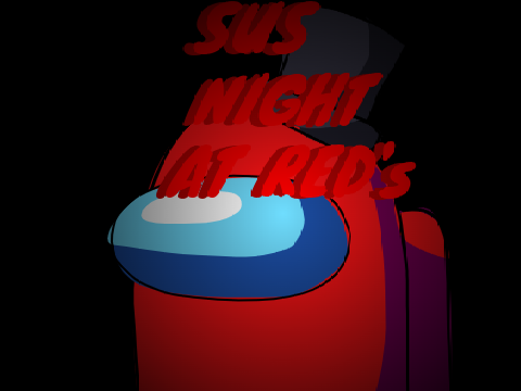 sus night at red's (insert something here that says that there is going to be a remaster of it.)