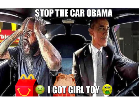 stop the car obama. I got girl toy.