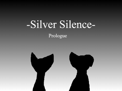 Silver Silence-Prologue