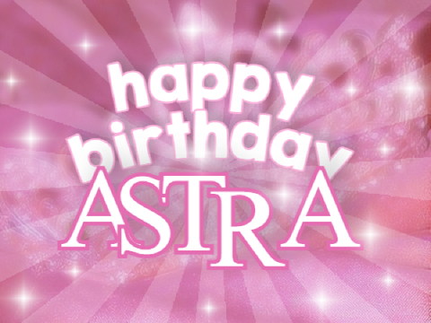 happy b-day astra!