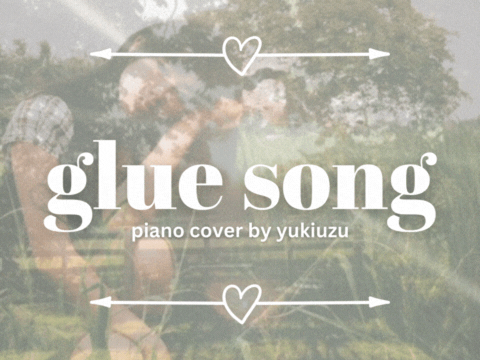 ୨୧ glue song piano cover