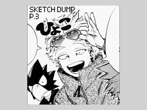 SKETCH DUMP PART. 3 [It's super small btw]