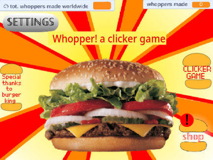 WHOPPER! {clicker game}