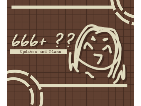 666+ ?? // Updates and Plans