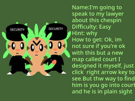 FTC chespin idea (hope it gets added pls zio?)