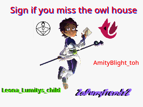 Sign if u miss the owl house remix remix remix
