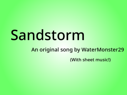 Sandstorm || An Original Song (With sheet music!)