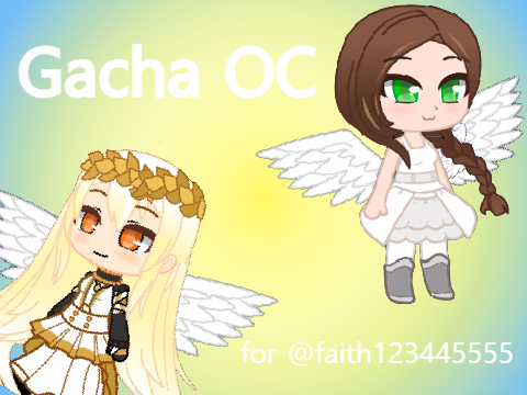 @faith123445555 II Gacha OC!