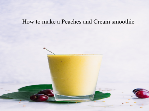 How to make Peaches and Cream smoothie