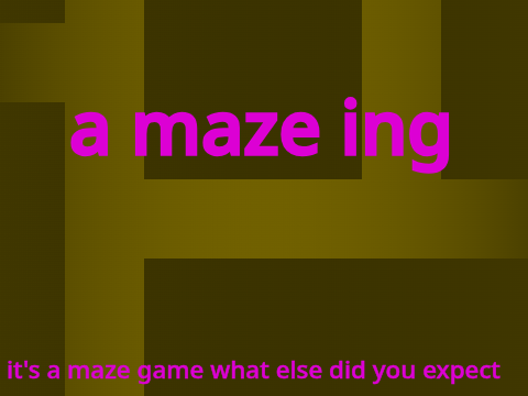 a maze ing