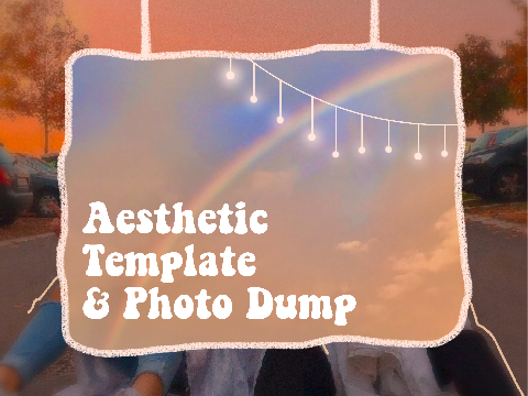 ✿ aesth project template & photo dump ✿