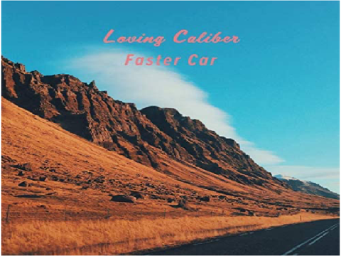 Faster Car- Loving Caliber 