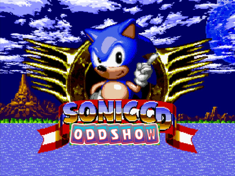 Sonic CD Oddshow (Director's Cut)