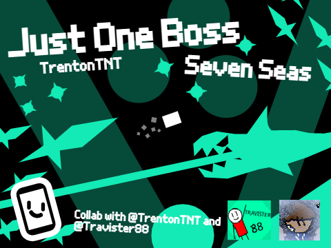 Just One Boss | Seven Seas | Collab with @Travister88 | #games #all #art #trending remix