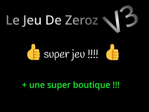 le jeu de zeroz V3