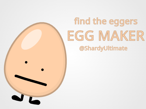 make an egg for find the eggers!!! remix