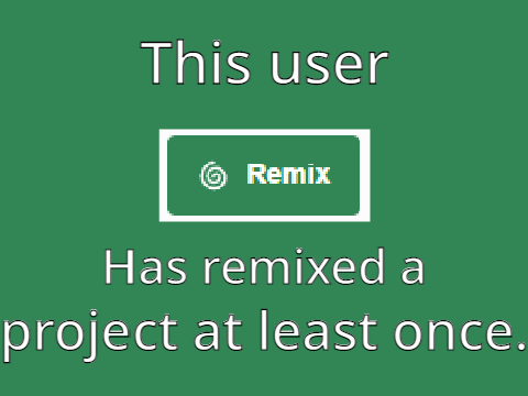 This user has remixed a project at least once.