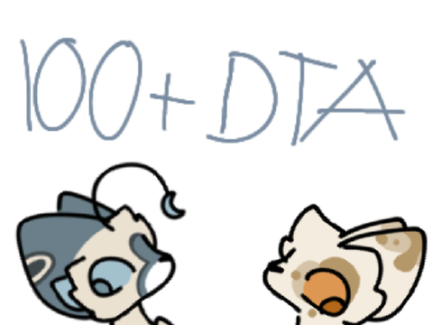 100+ DTA [CLOSED]