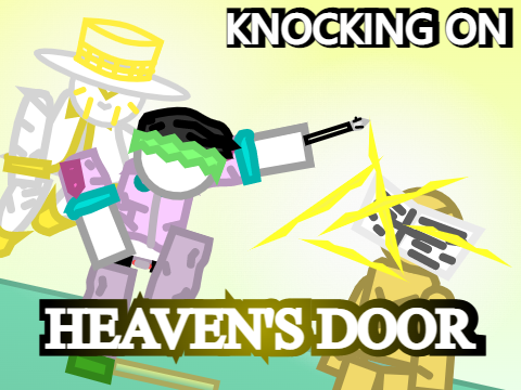 Knocking On Heaven's Door - #jojo #jjba