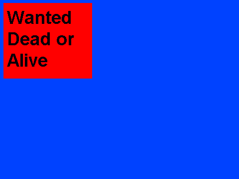 Wanted Dead or Alive