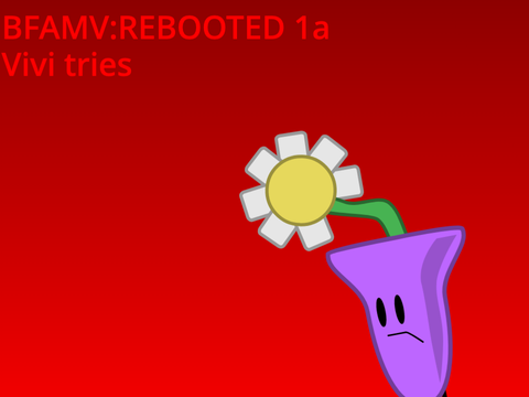 Bfamv REBOOTED 1a: Vivi tries