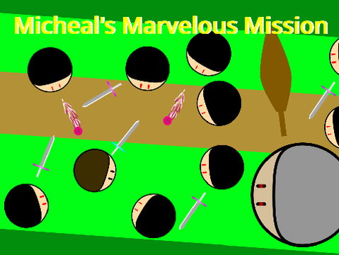 Micheal's Marvelous Mission