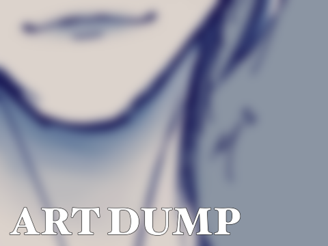 Art dump in which the quality gets lower and lower—